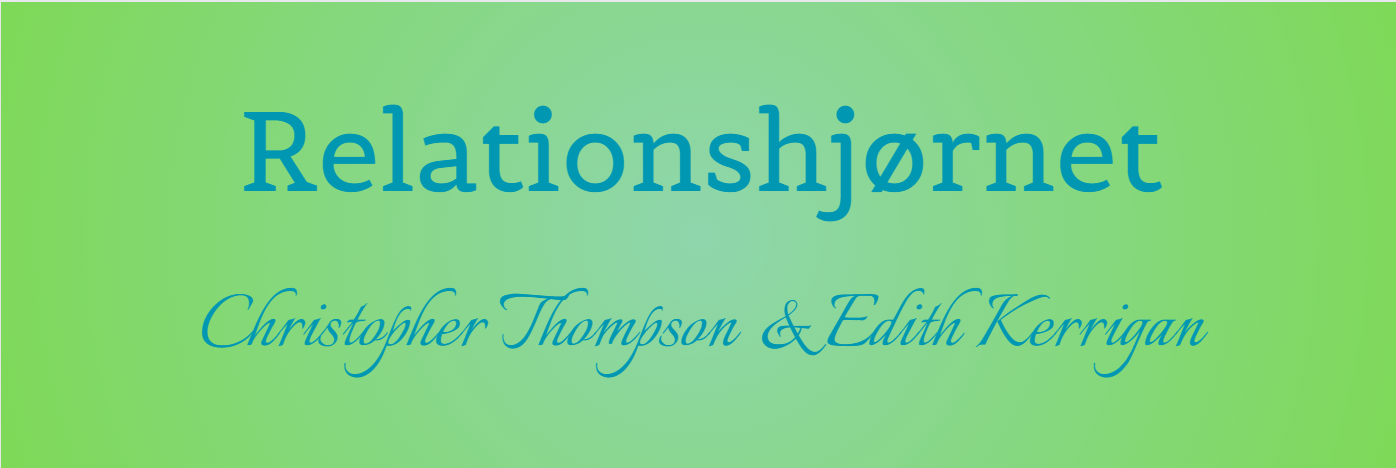 Relationshjørnet - Christopher Thompson og Edith Kerrigan