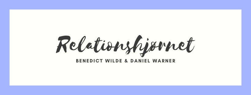 Relationshjørnet - Benedict Wilde og Daniel Warner