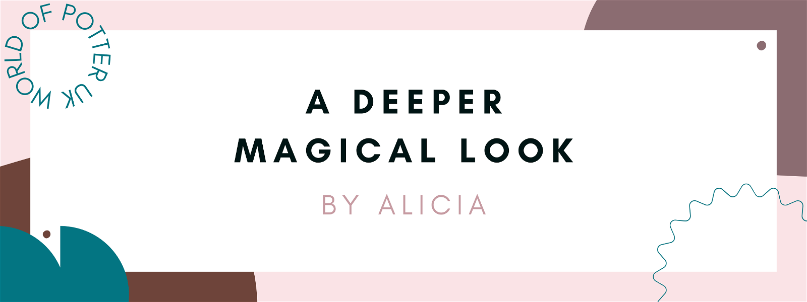 A Deeper Magical Look #1