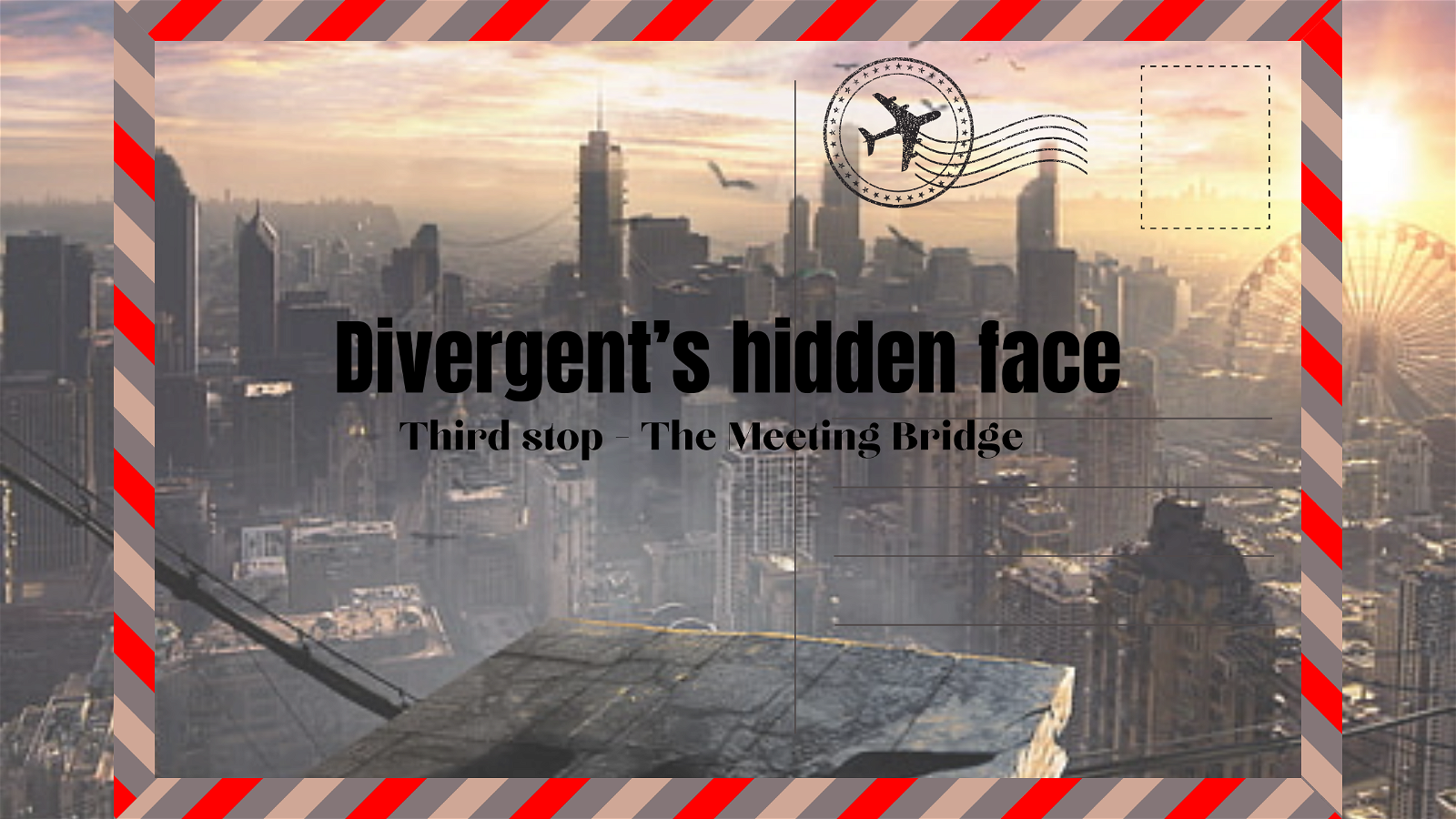 Divergent's hidden face - third stop