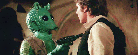 Don't Be Greedo!