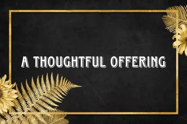 A Thoughtful Offering #4: On Feyre