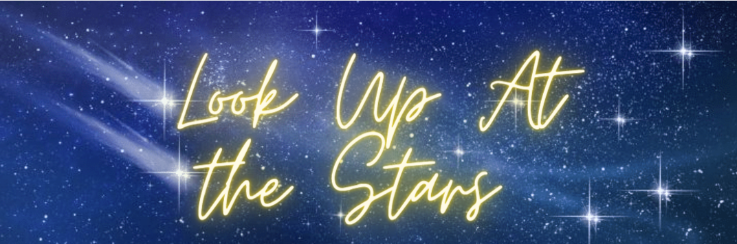 Look Up At The Stars | #5