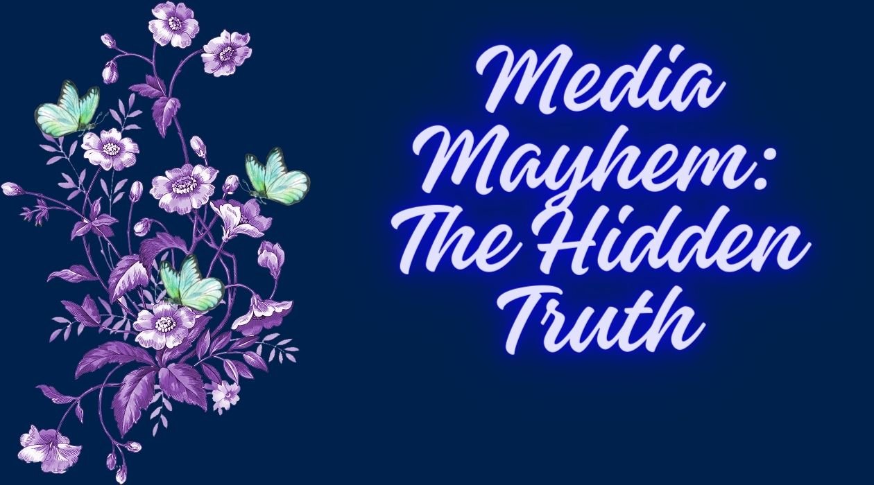 Media Mayhem: The Hidden Truth. 002