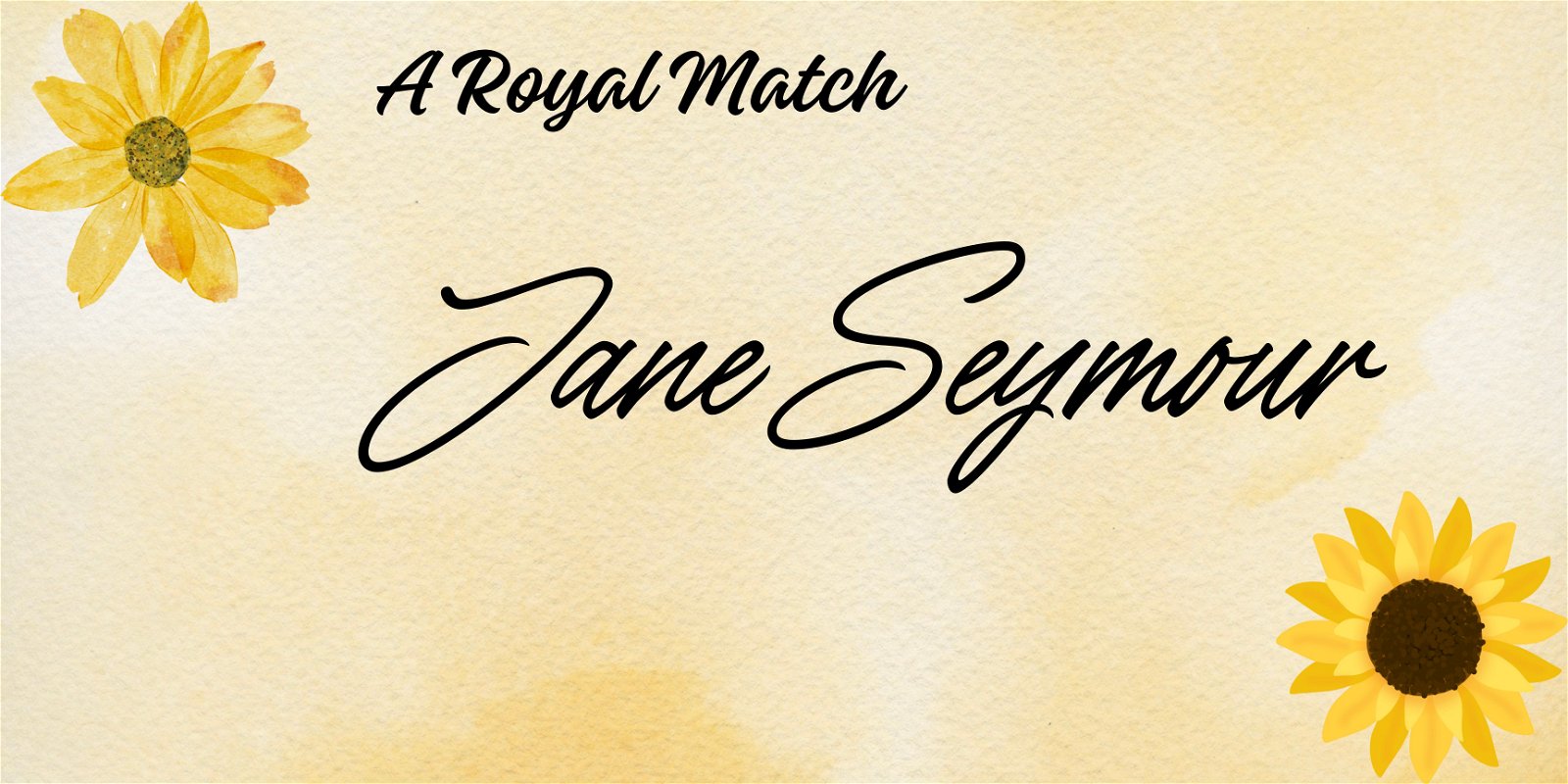 A Royal Match: Jane Seymour