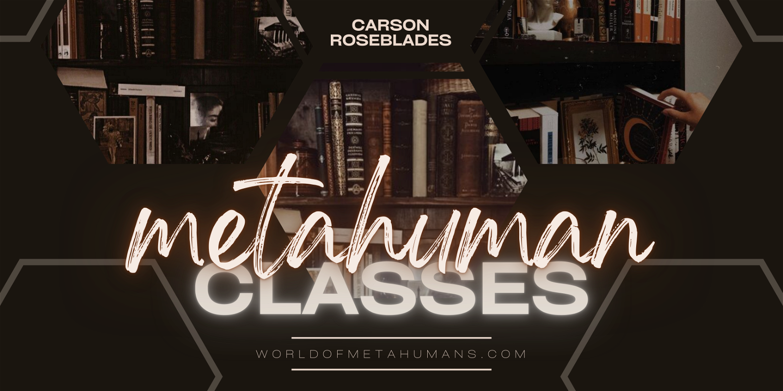 Metahumans Classes || Edition Thirteen