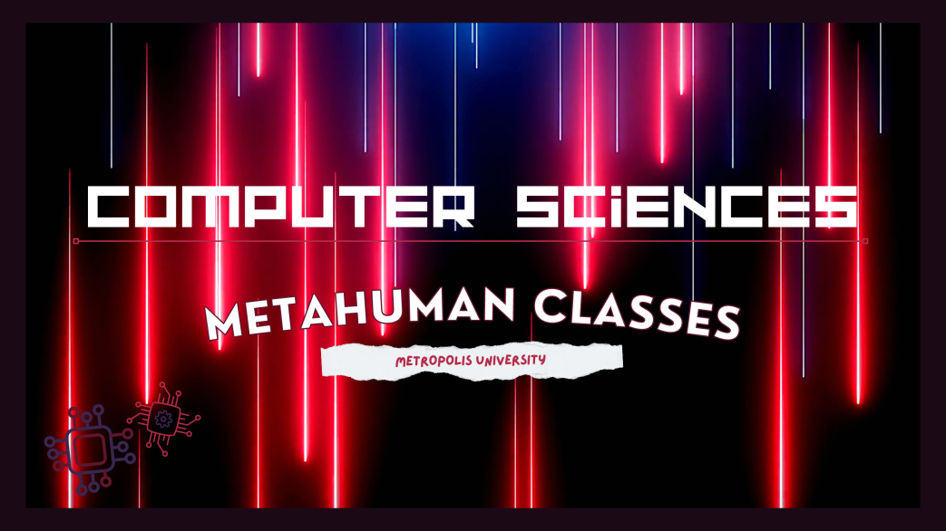 Metahuman Classes || Edition Four