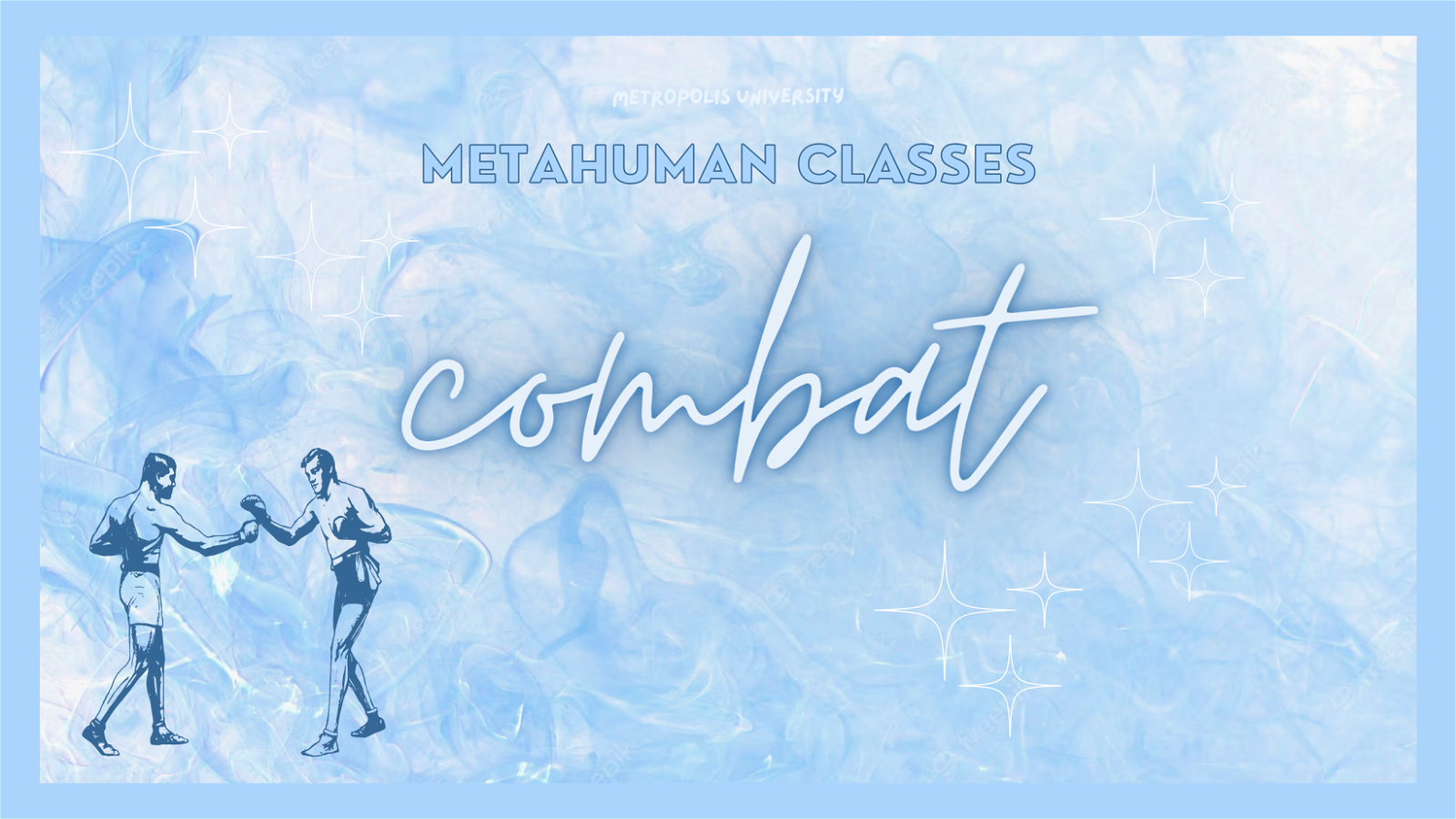 Metahuman Classes || Edition Sixteen