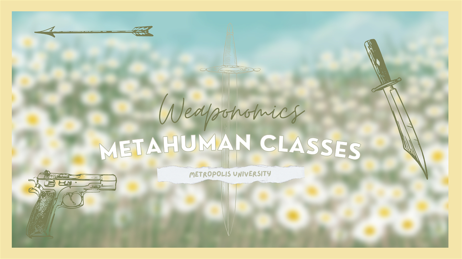 Metahuman Classes || Edition Nine