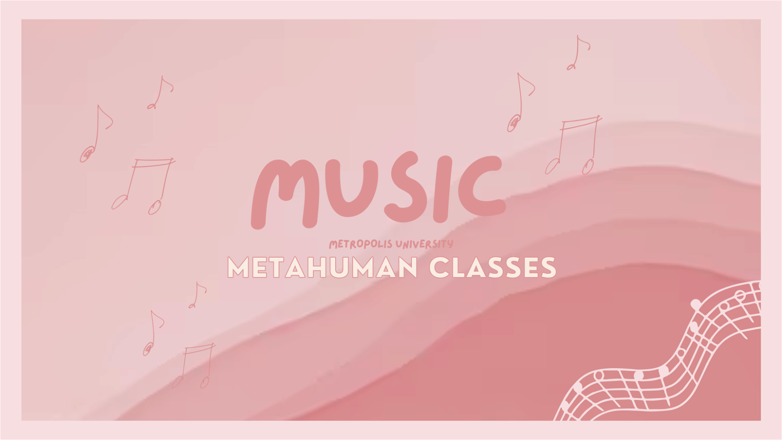 Metahuman Classes || Edition Seventeen