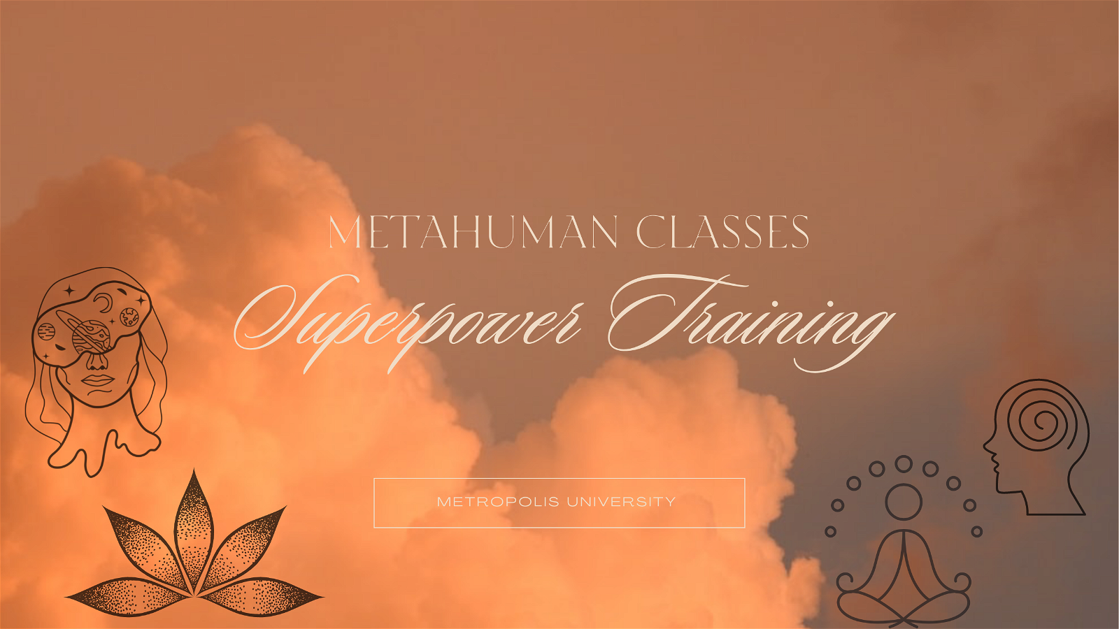Metahuman Classes || Edition Three
