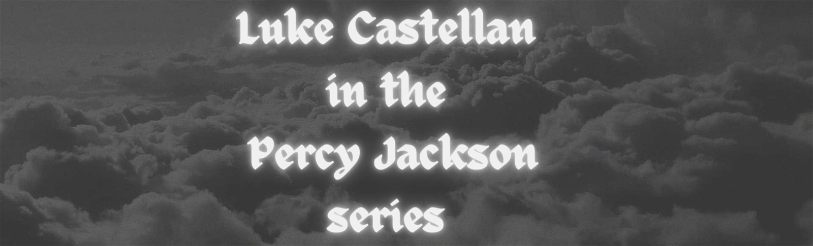 Luke Castellan in the Percy Jackson Series