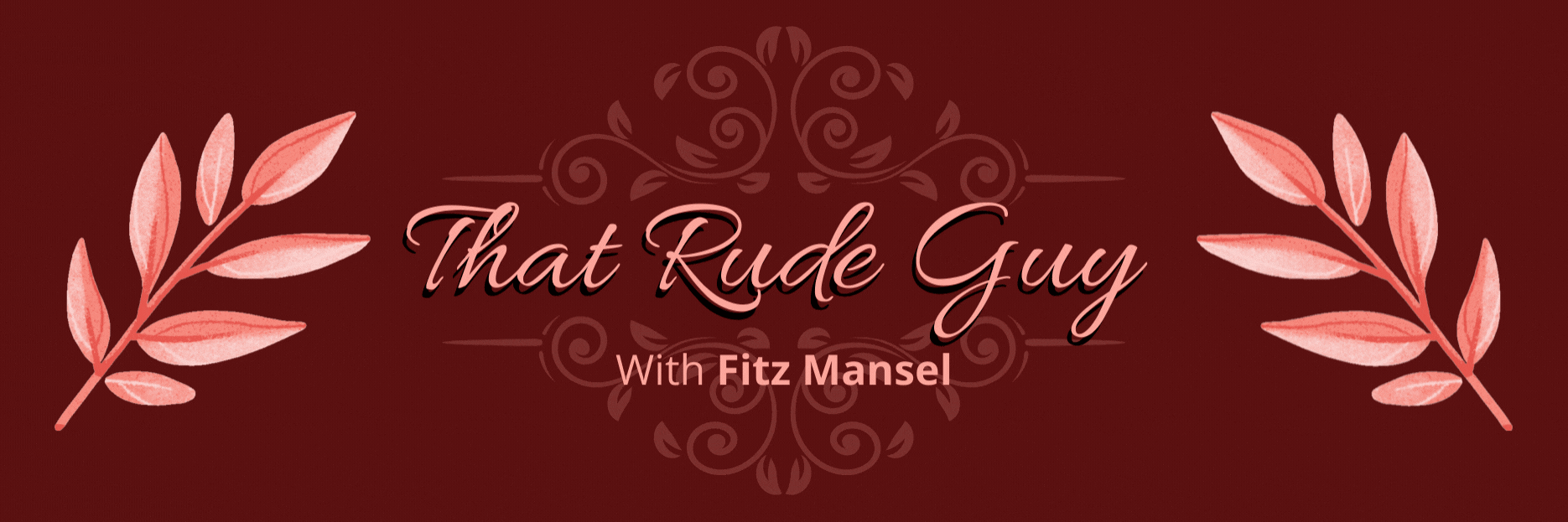 That Rude Guy: Family Affairs