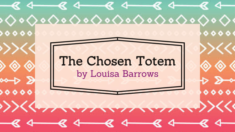 The Chosen Totem #003